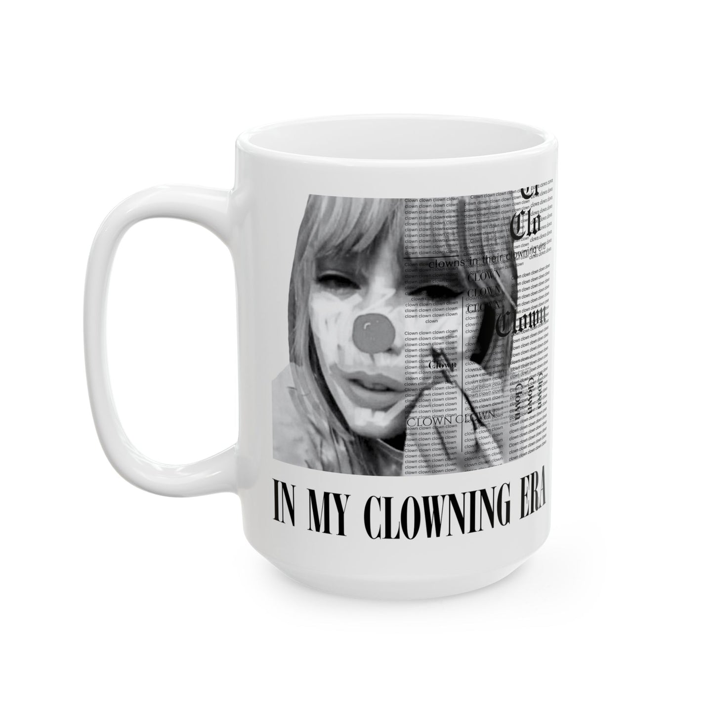Clowning for reputation album Ceramic Mug 11 Oz, 15 Oz | Reputation Album-Inspired Coffee Cup | Edgy Black & White Ceramic Mug